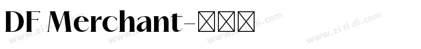 DF Merchant字体转换